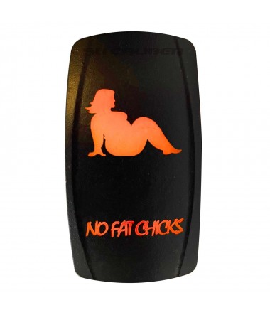"No Fat Chicks" On/Off Rocker Switch Waterproof Sexy Design Orange
