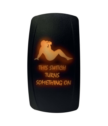 "This Switch Turns Something On" On/Off Rocker Switch Waterproof Dad Bod Orange